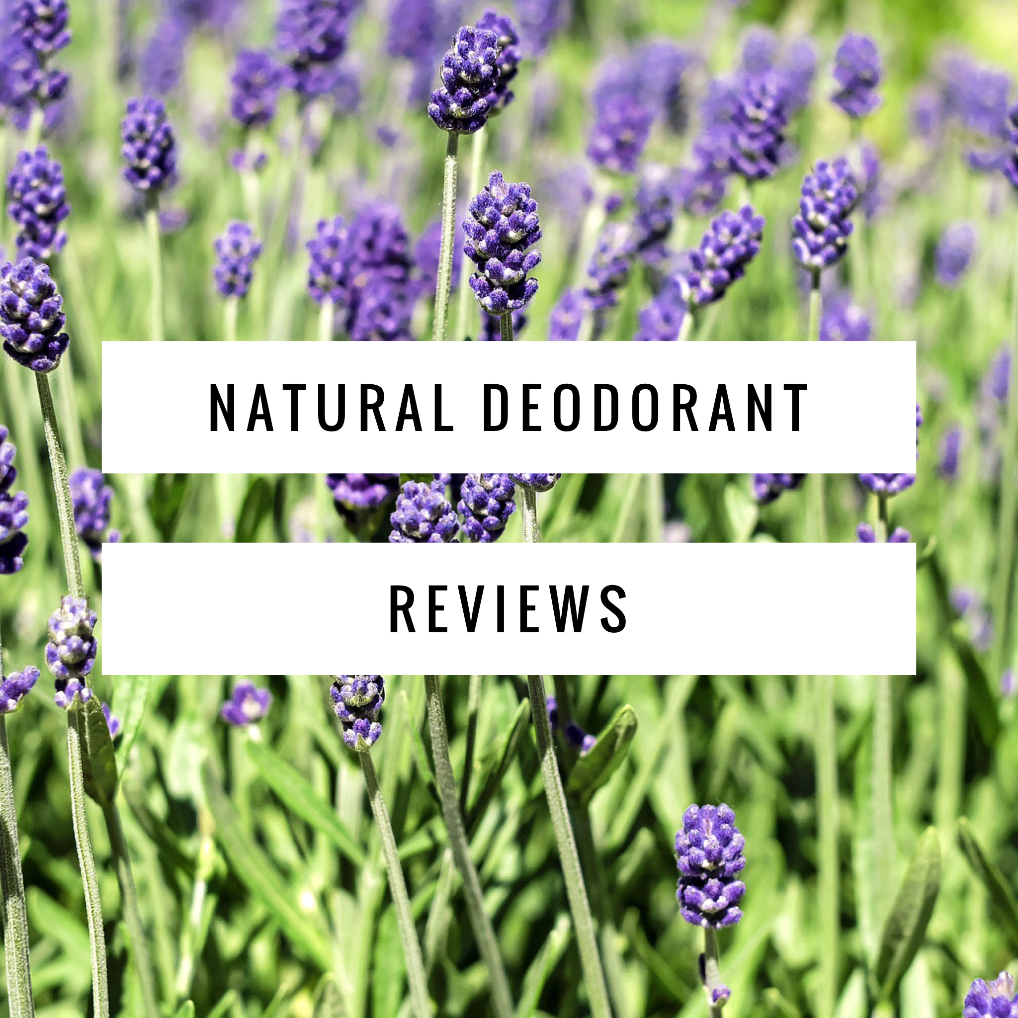 Natural Deodorant Reviews
